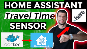 Home Assistant in Docker + Travel Time sensor and Automation