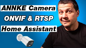 Home Assistant ANNKE integration ONVIF and RTSP