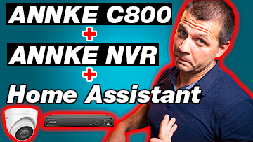 ANNKE C800 + ANNKE NVR + Home Assistant