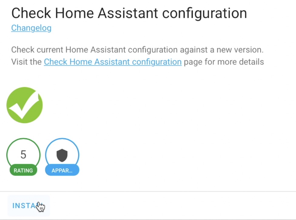 Install Check Home Assistant configuration add-on to safely Update Home Assistant later. 