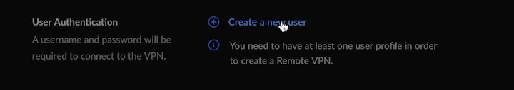 Create new user is needed for the VPN