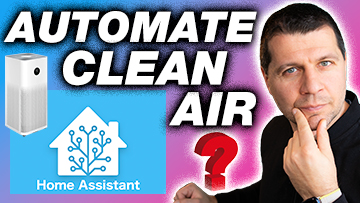 Automate Clean Air? text with air purifier and home assistant logo and Kiril Peyanski thinking