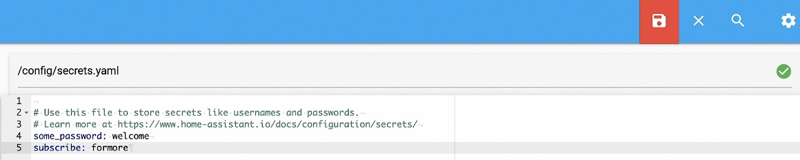 use secrets.yaml file to store your passwords.